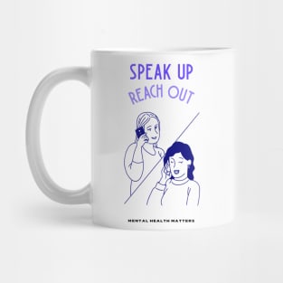 Speak Up Reach Out - Mental Health Matters Mug